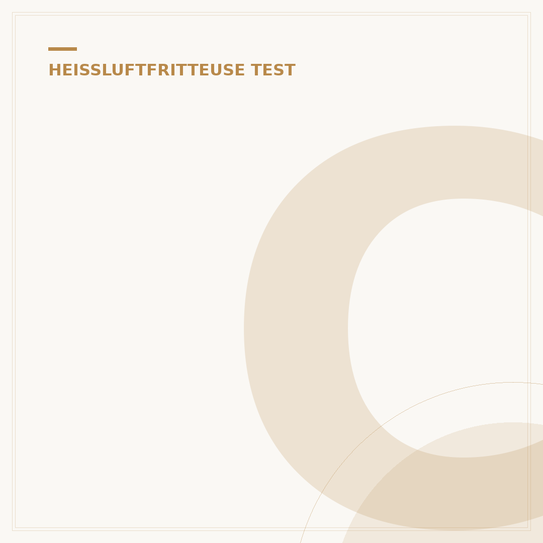 Chef Cuisine Heißluftfritteuse Test: Ihr 2024 Kaufratgeber