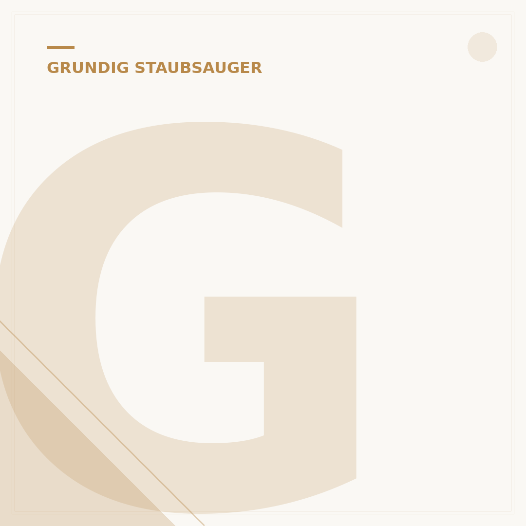 Grundig Bodyguard Staubsauger: Ihr Guide für Allergiker & Haustiere