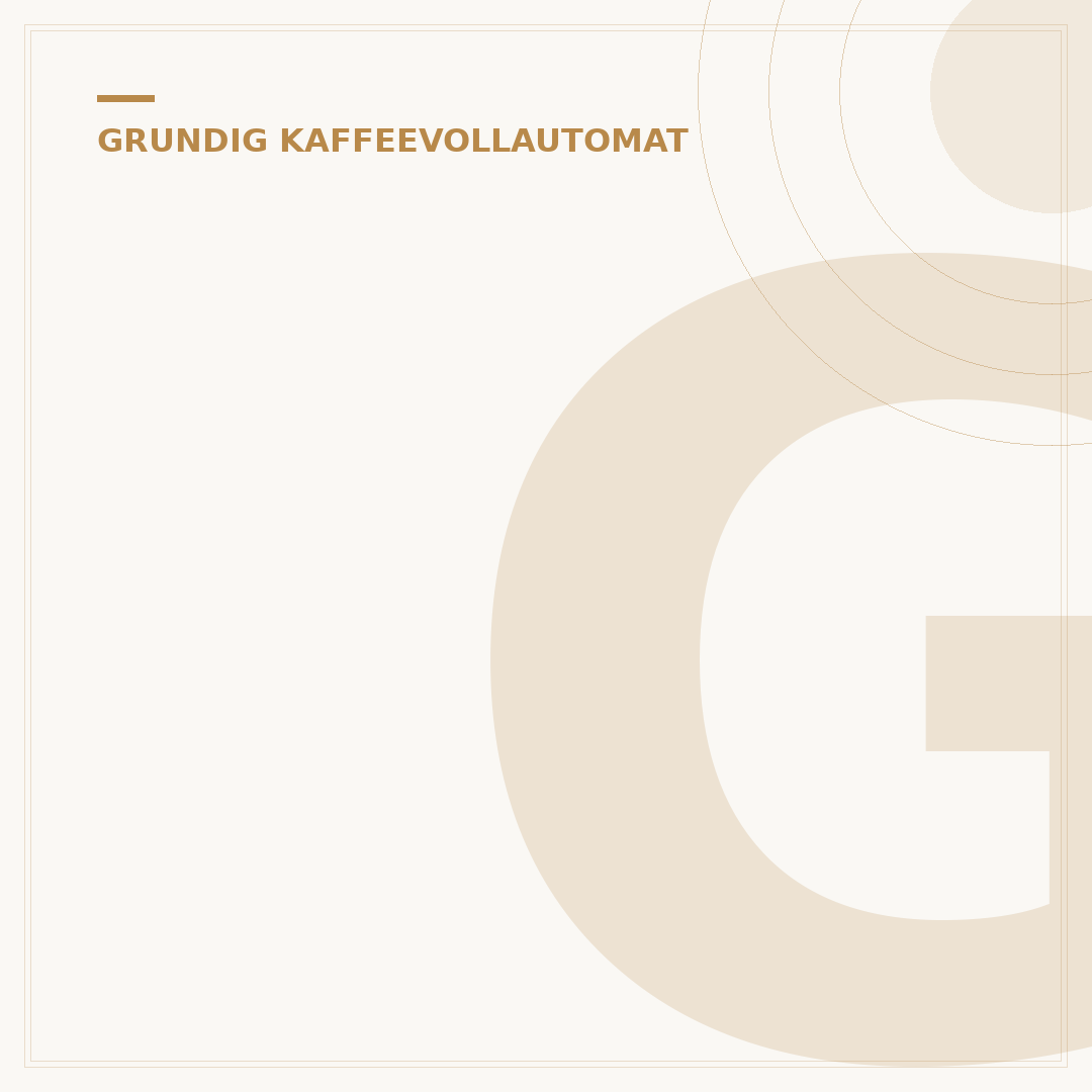 Grundig Kaffeevollautomat KVA 8230: Ihr perfekter Barista mit 5 Jahren Garantie