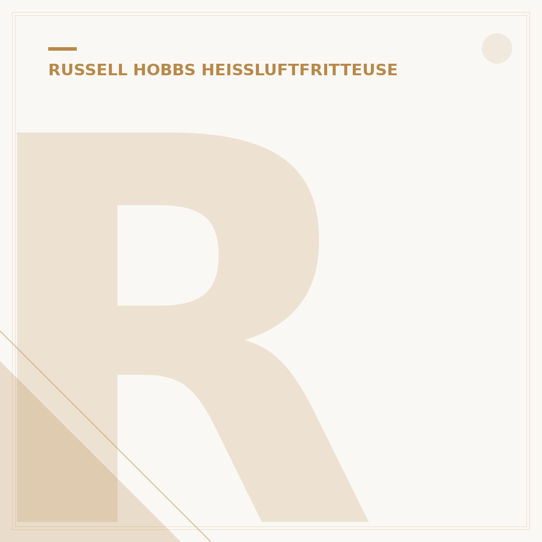 Russell Hobbs Heißluftfritteuse XXL Test: 8.3L für Ihre Küche?