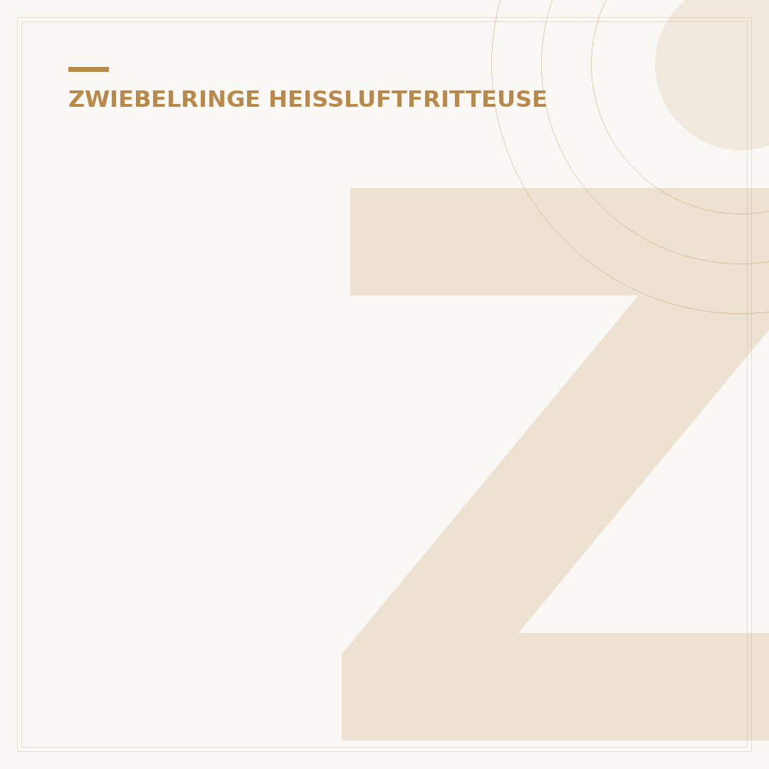 Zwiebelringe Heißluftfritteuse Wie Lange: Perfekte Knusprigkeit in 10 Min