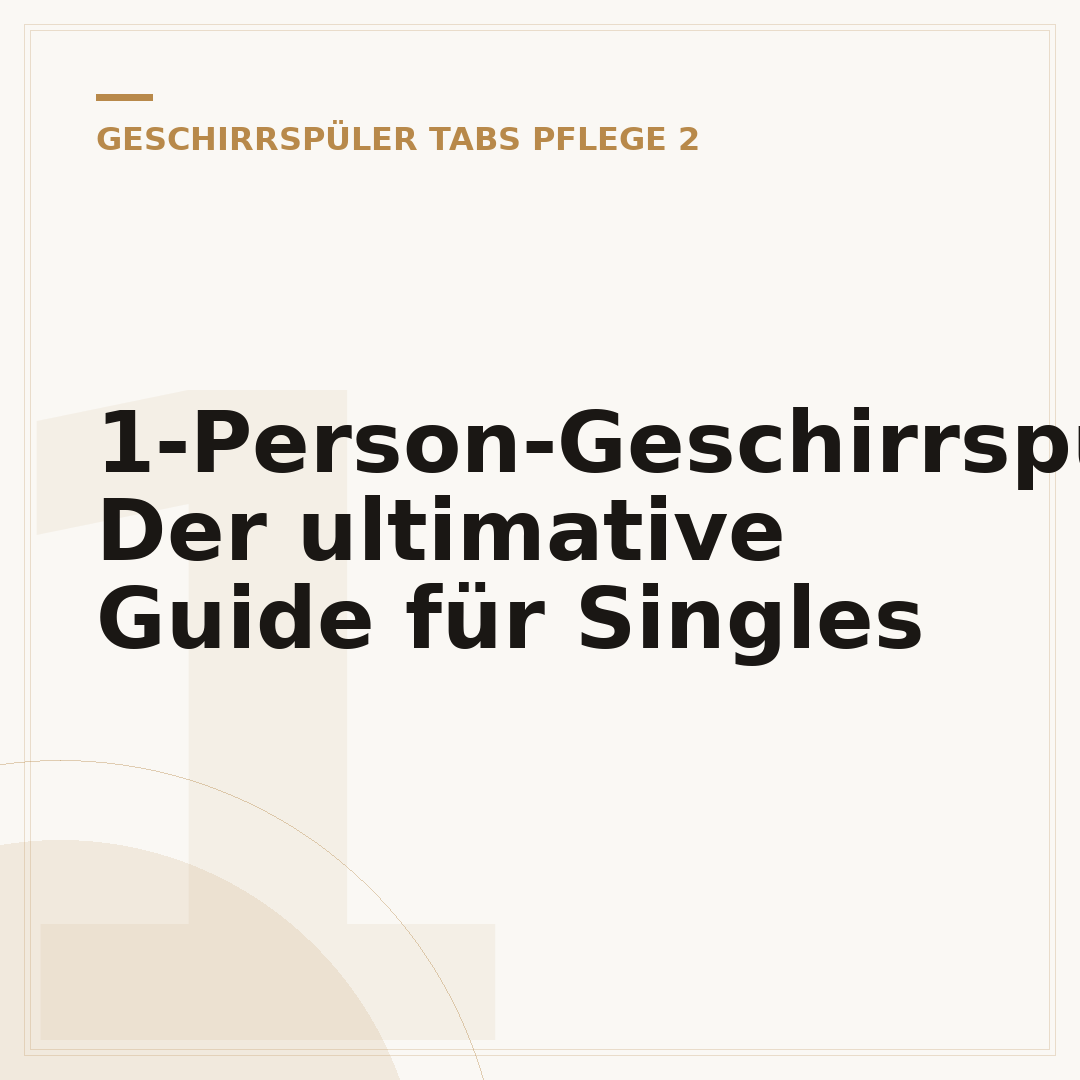 1-Person-Geschirrspüler: Der ultimative Guide für Singles