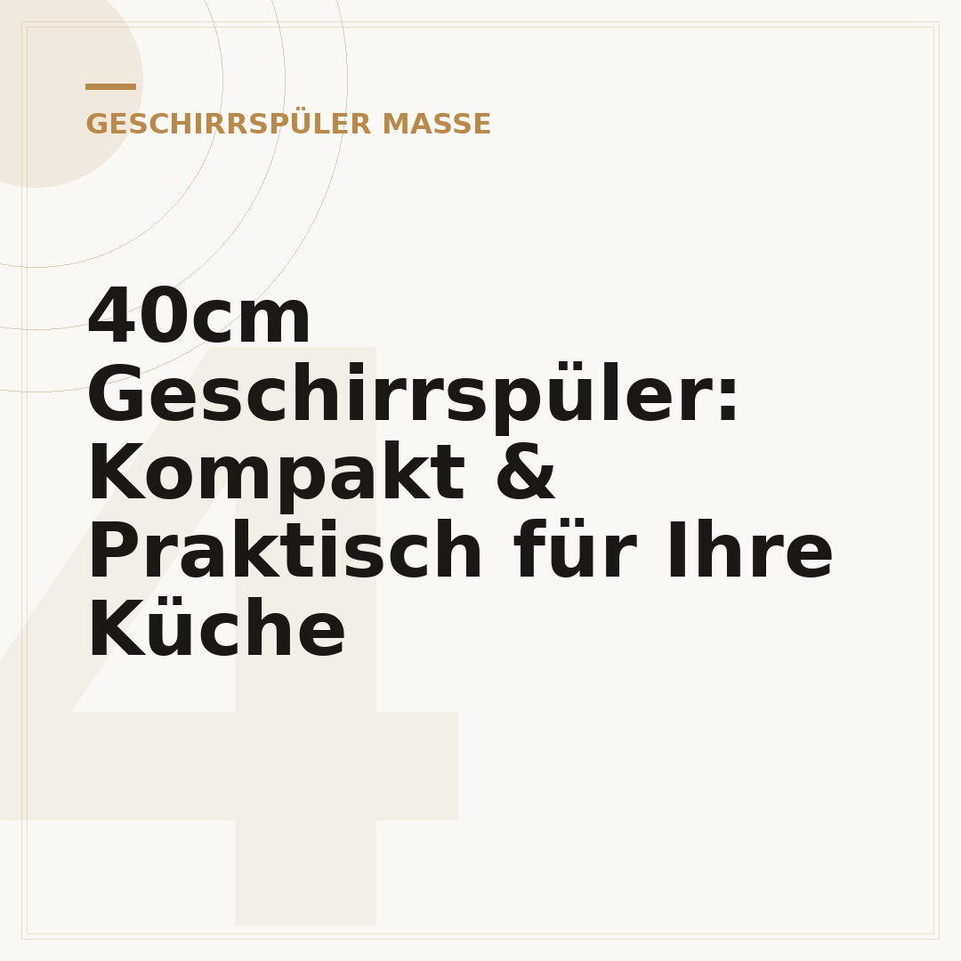 40cm Geschirrspüler: Kompakt & Praktisch für Ihre Küche