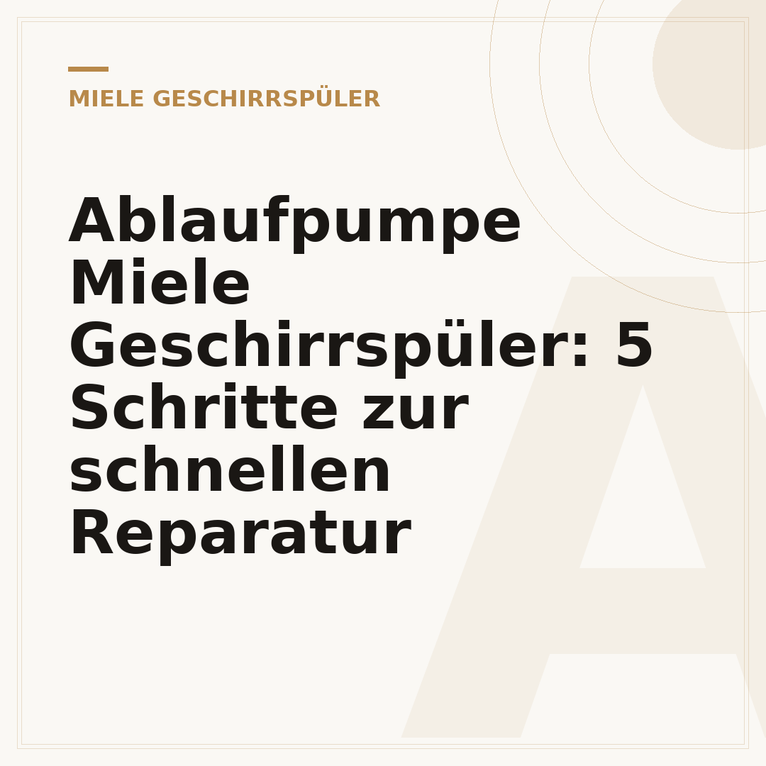 Ablaufpumpe Miele Geschirrspüler: 5 Schritte zur schnellen Reparatur