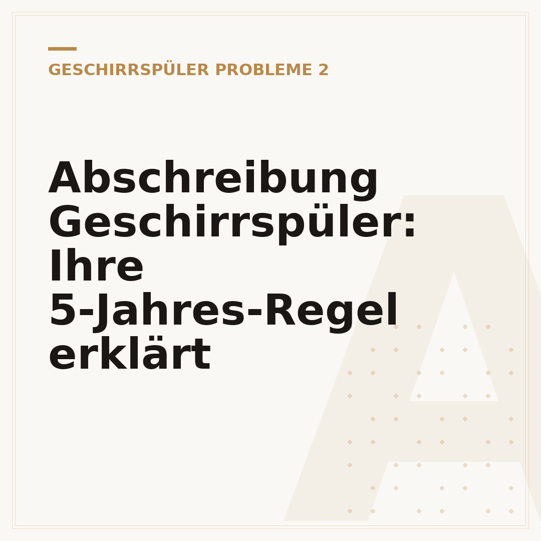 Abschreibung Geschirrspüler: Ihre 5-Jahres-Regel erklärt