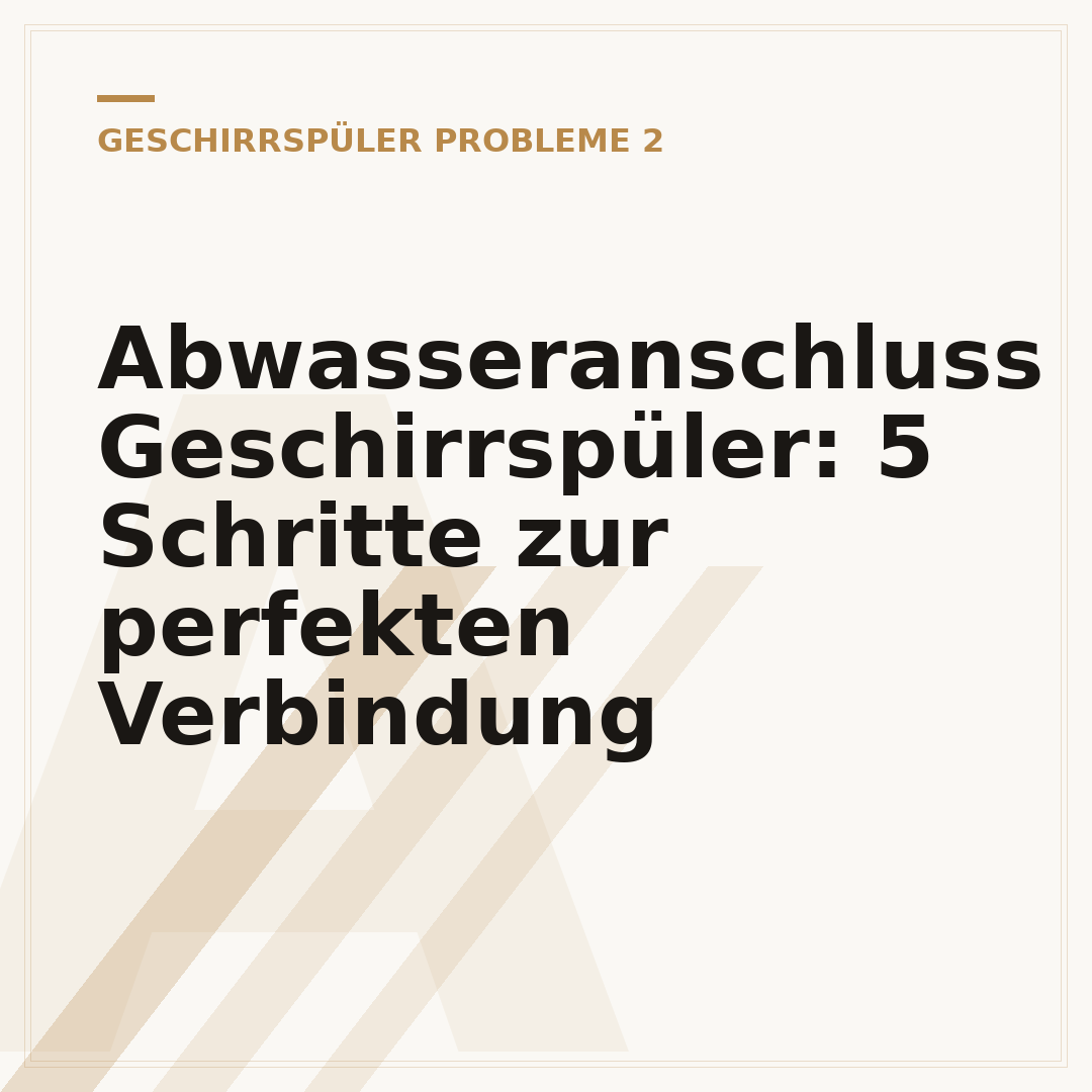 Abwasseranschluss Geschirrspüler: 5 Schritte zur perfekten Verbindung