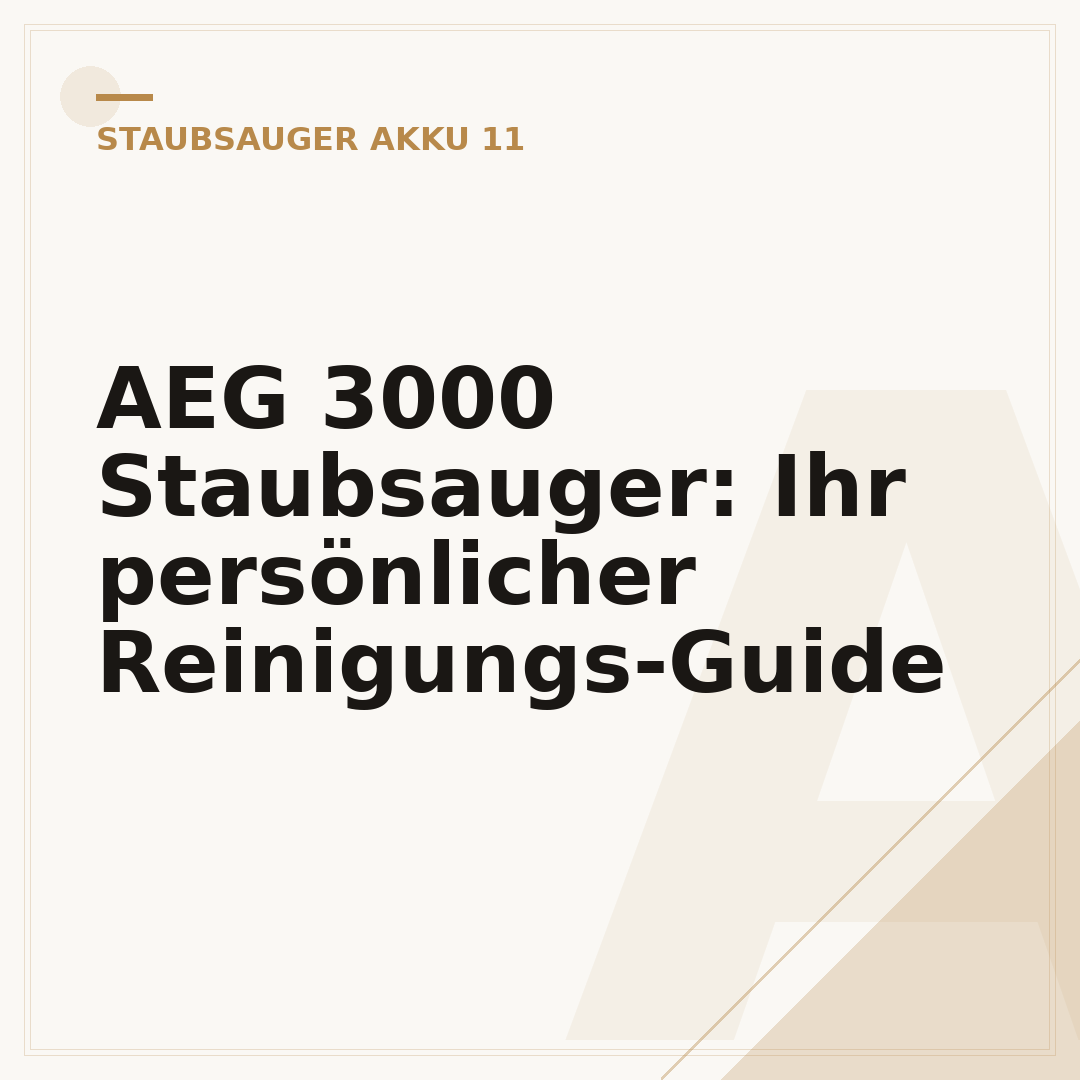 AEG 3000 Staubsauger: Ihr persönlicher Reinigungs-Guide