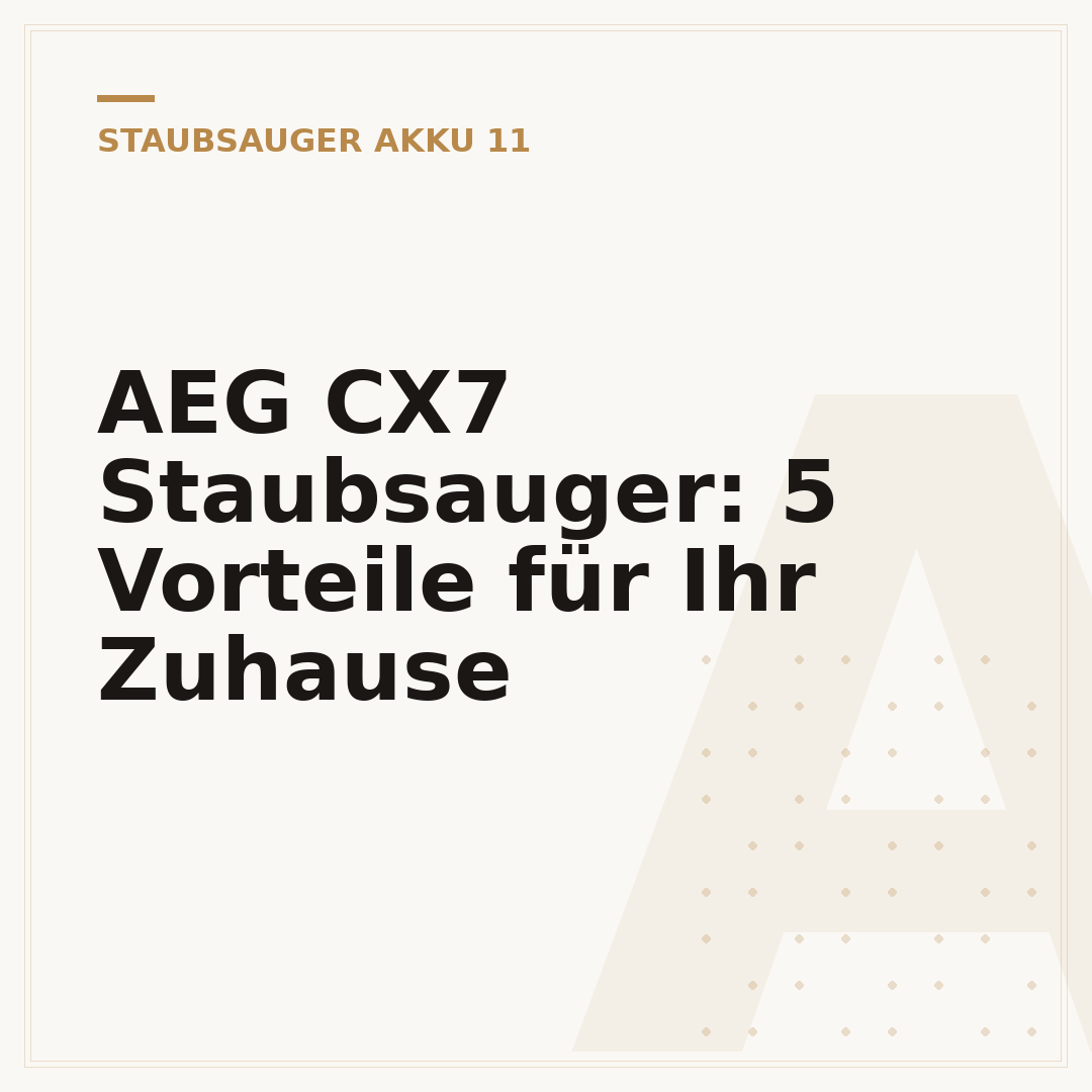AEG CX7 Staubsauger: 5 Vorteile für Ihr Zuhause