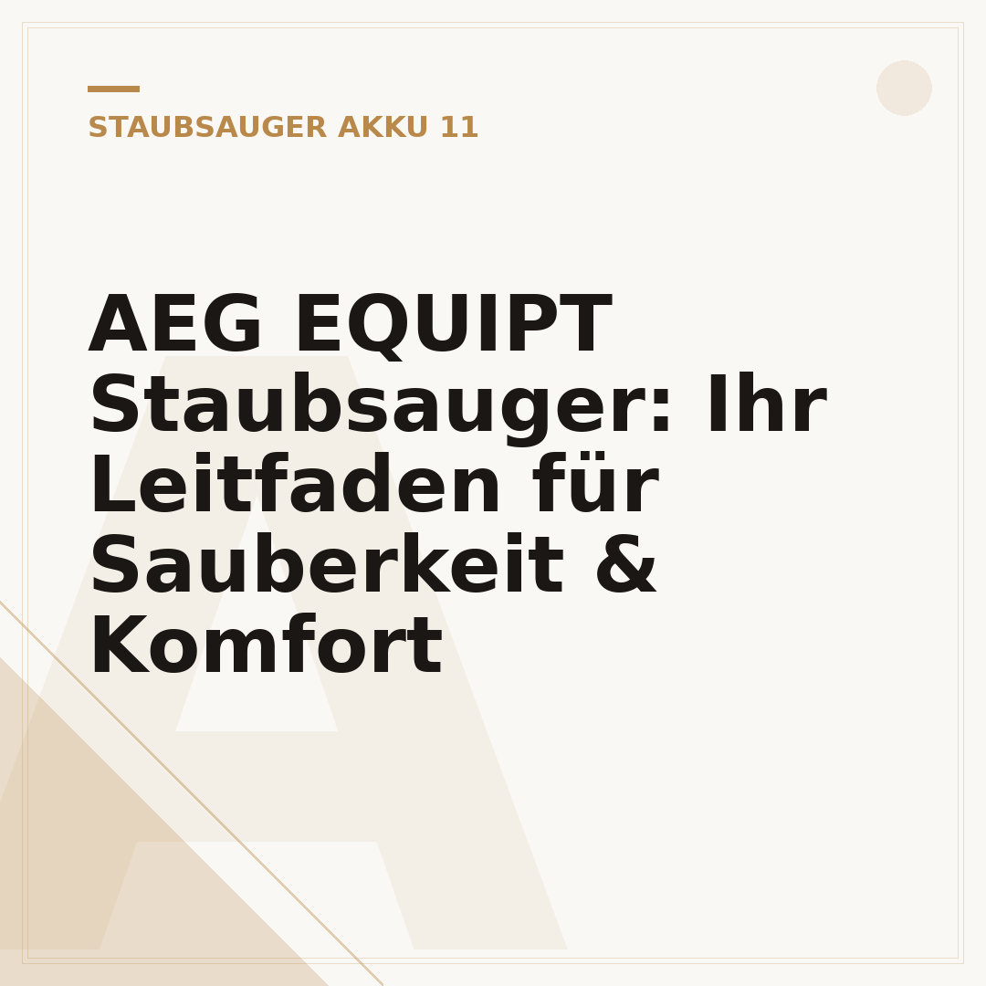 AEG EQUIPT Staubsauger: Ihr Leitfaden für Sauberkeit & Komfort