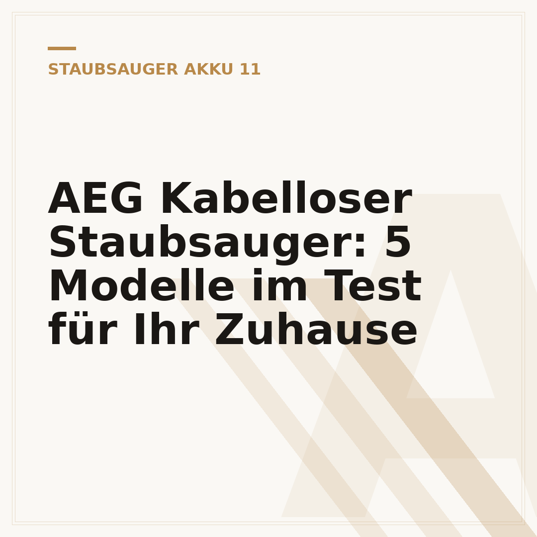 AEG Kabelloser Staubsauger: 5 Modelle im Test für Ihr Zuhause