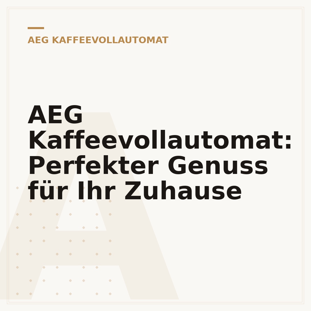 AEG Kaffeevollautomat: Perfekter Genuss für Ihr Zuhause