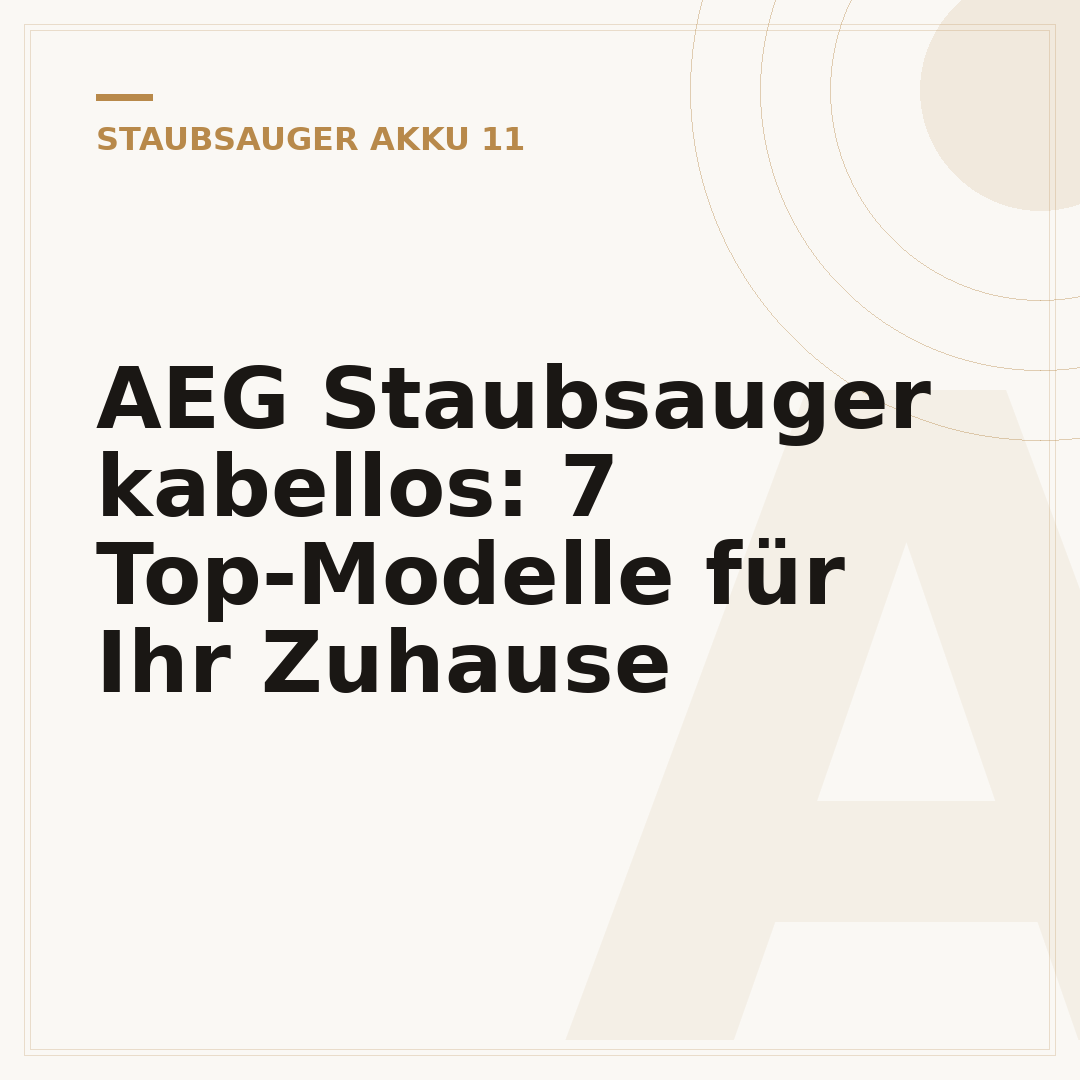 AEG Staubsauger kabellos: 7 Top-Modelle für Ihr Zuhause