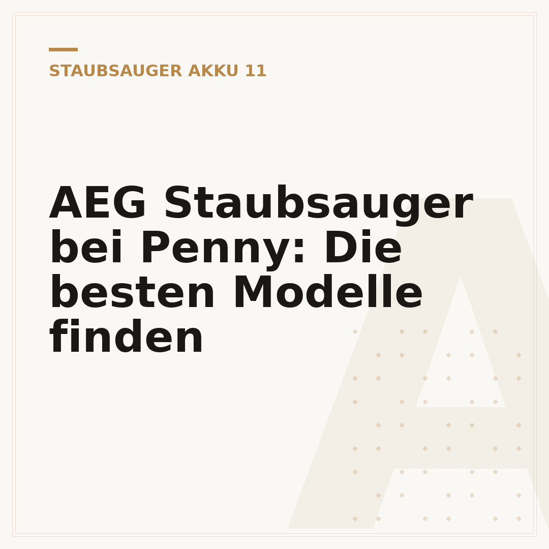 AEG Staubsauger bei Penny: Die besten Modelle finden