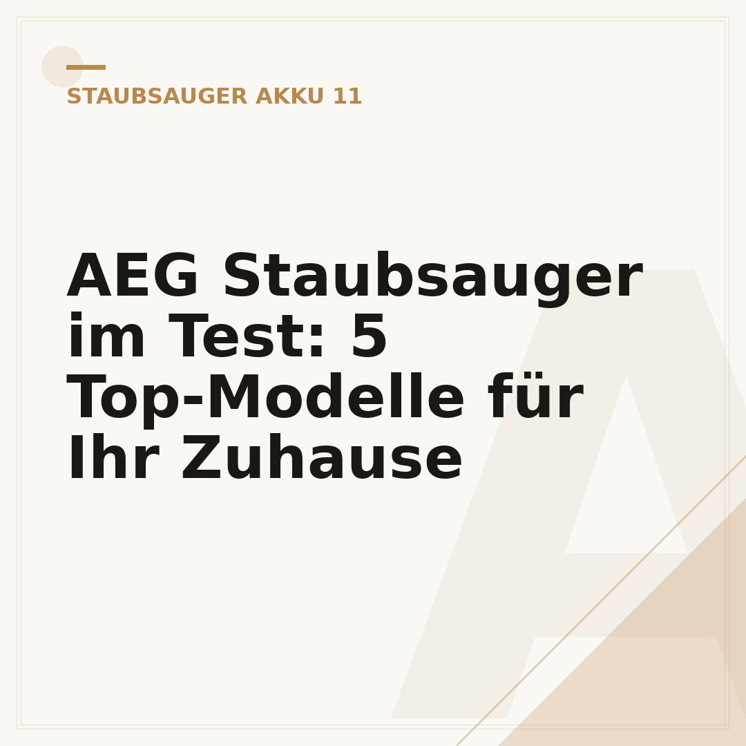 AEG Staubsauger im Test: 5 Top-Modelle für Ihr Zuhause