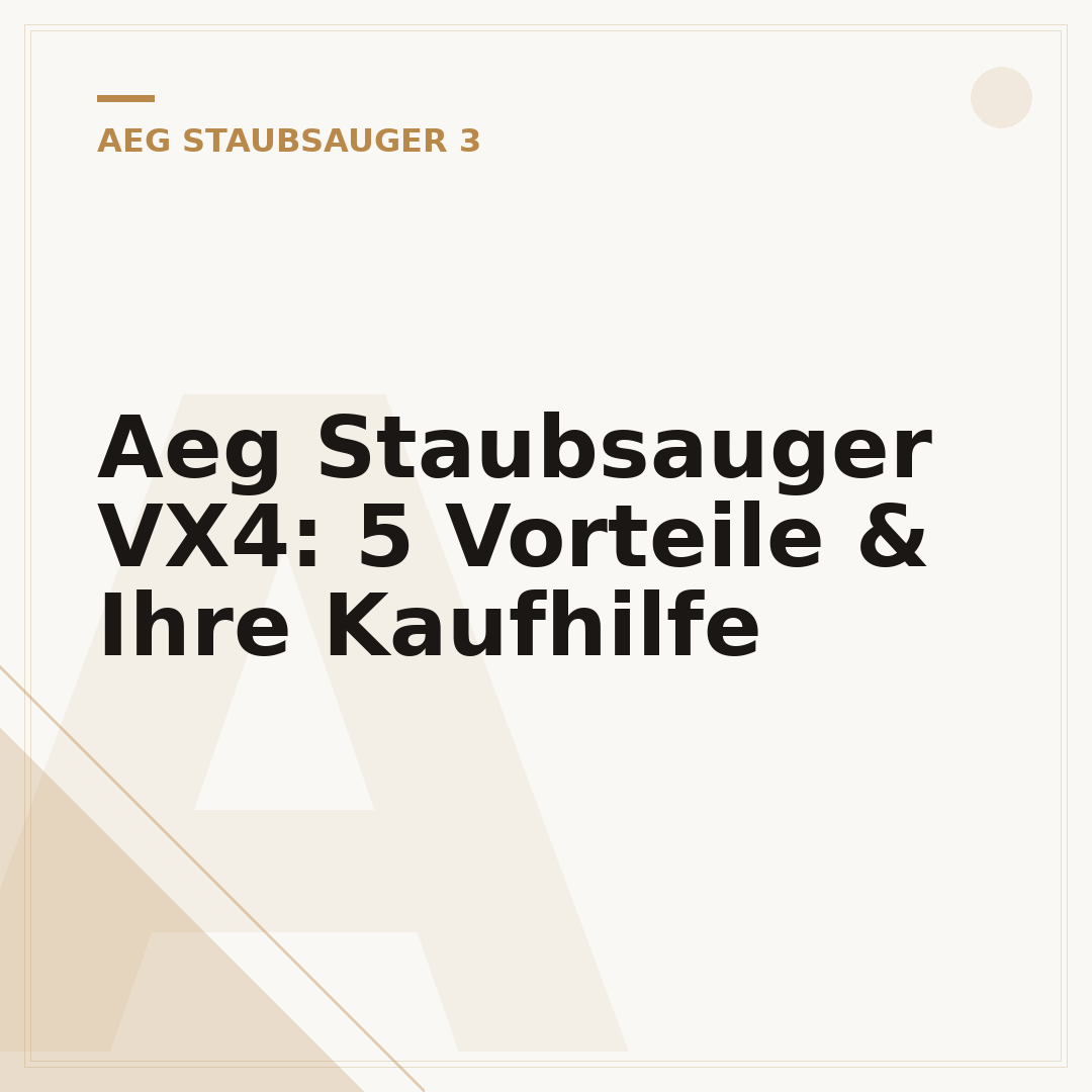 Aeg Staubsauger VX4: 5 Vorteile & Ihre Kaufhilfe