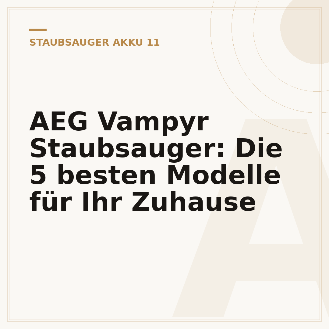 AEG Vampyr Staubsauger: Die 5 besten Modelle für Ihr Zuhause