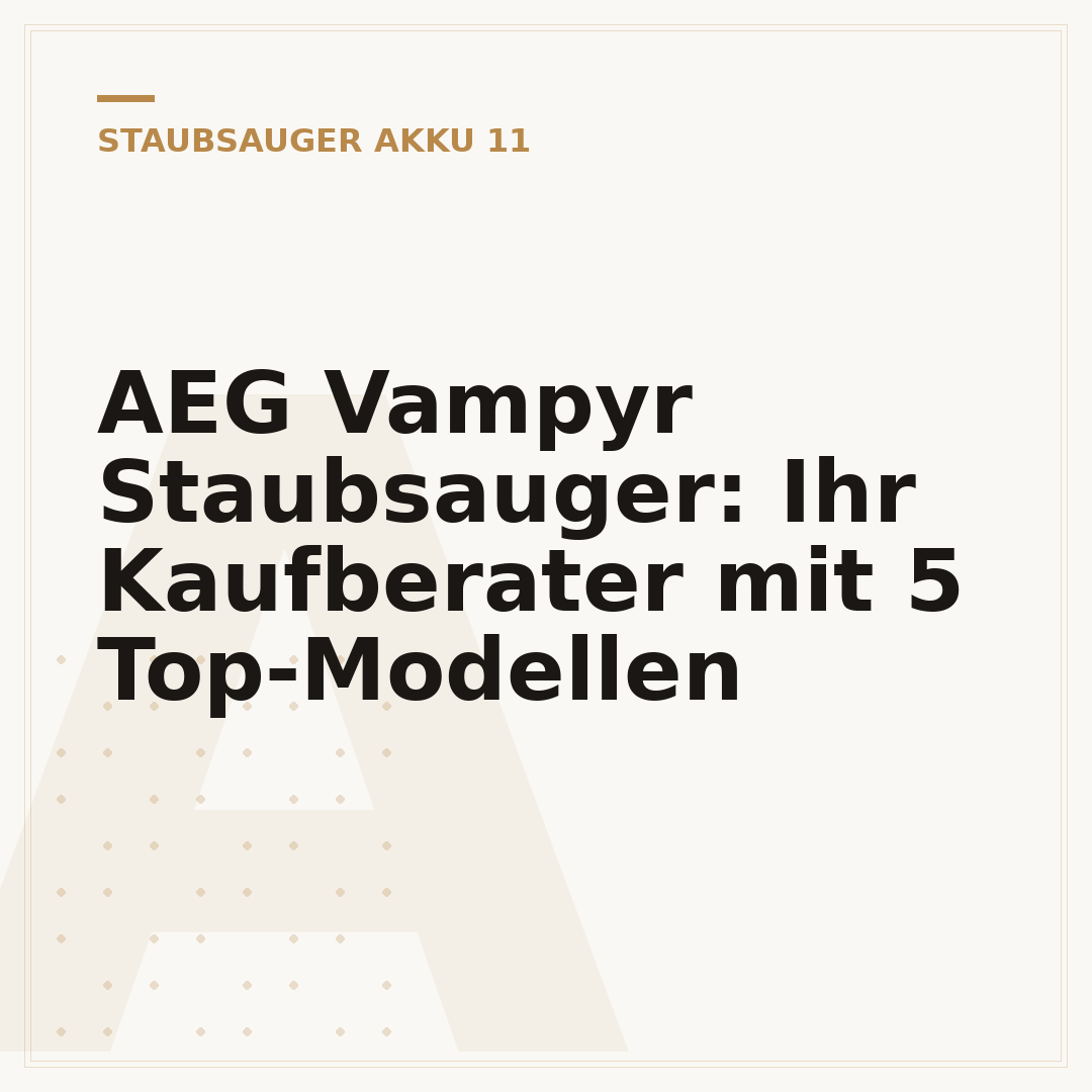 AEG Vampyr Staubsauger: Ihr Kaufberater mit 5 Top-Modellen