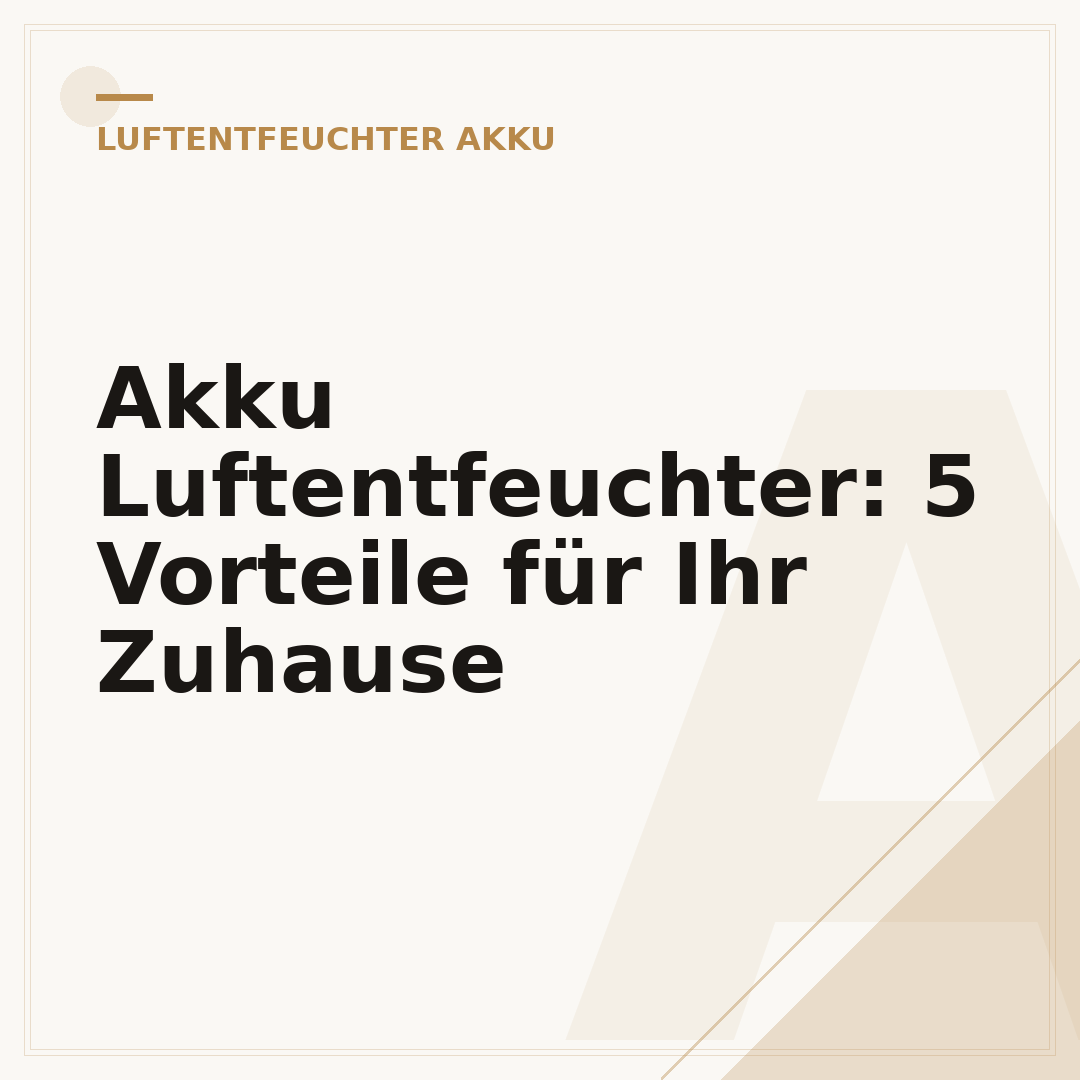 Akku Luftentfeuchter: 5 Vorteile für Ihr Zuhause
