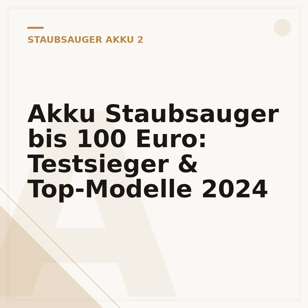Akku Staubsauger bis 100 Euro: Testsieger & Top-Modelle 2024