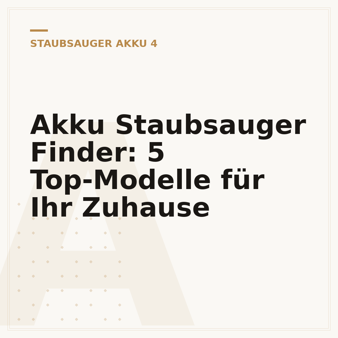 Akku Staubsauger Finder: 5 Top-Modelle für Ihr Zuhause