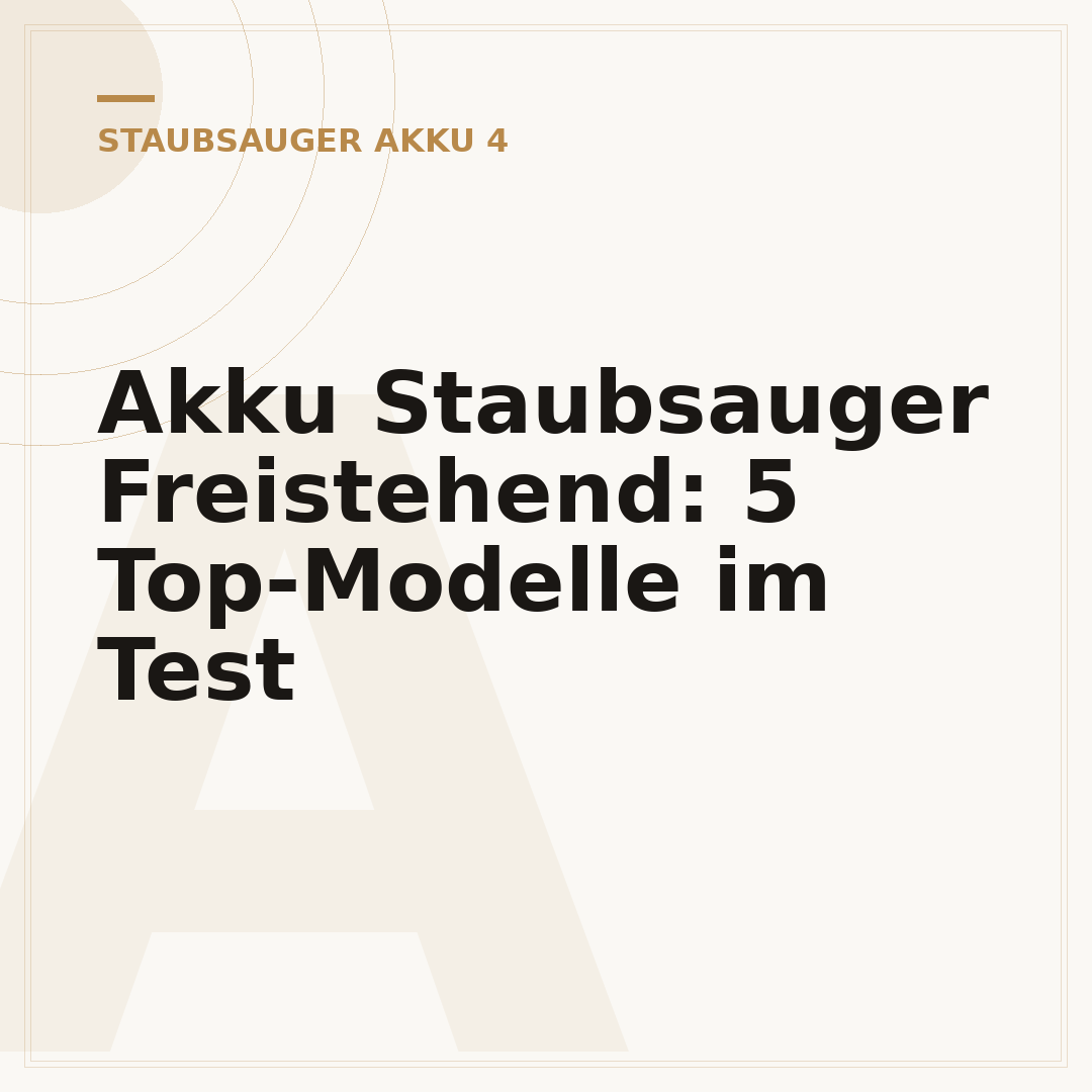 Akku Staubsauger Freistehend: 5 Top-Modelle im Test