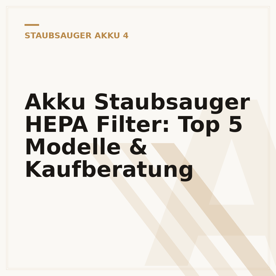 Akku Staubsauger HEPA Filter: Top 5 Modelle & Kaufberatung