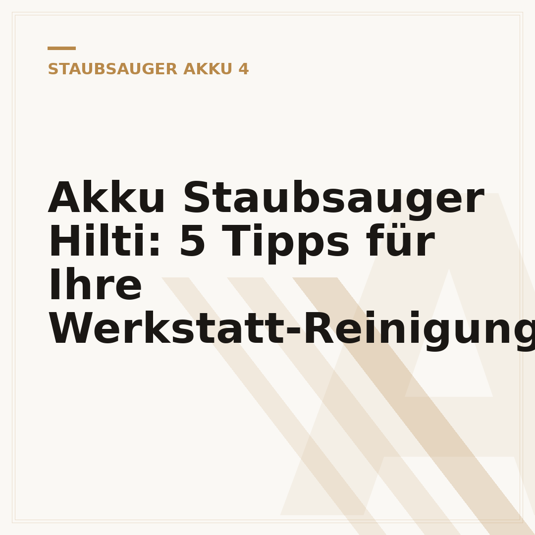 Akku Staubsauger Hilti: 5 Tipps für Ihre Werkstatt-Reinigung