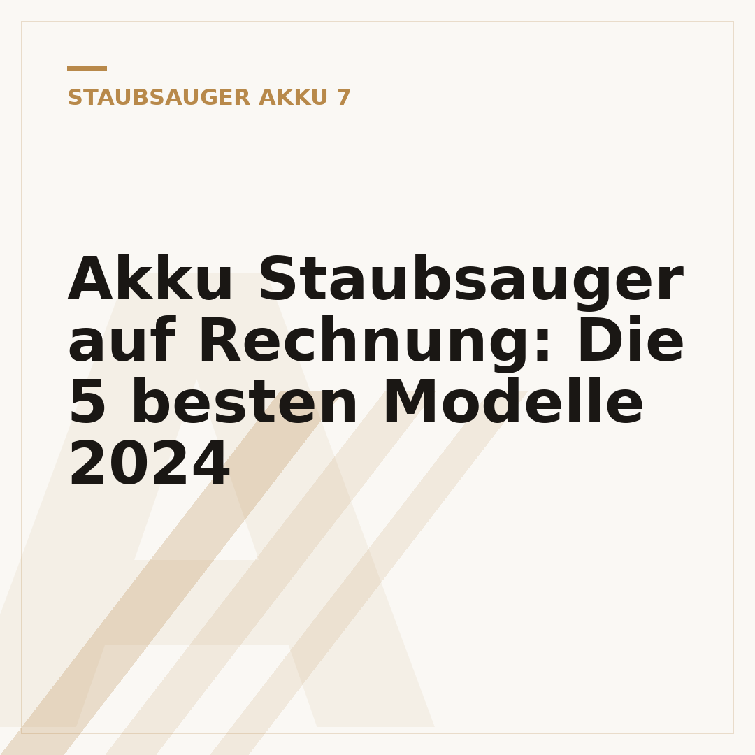Akku Staubsauger auf Rechnung: Die 5 besten Modelle 2024