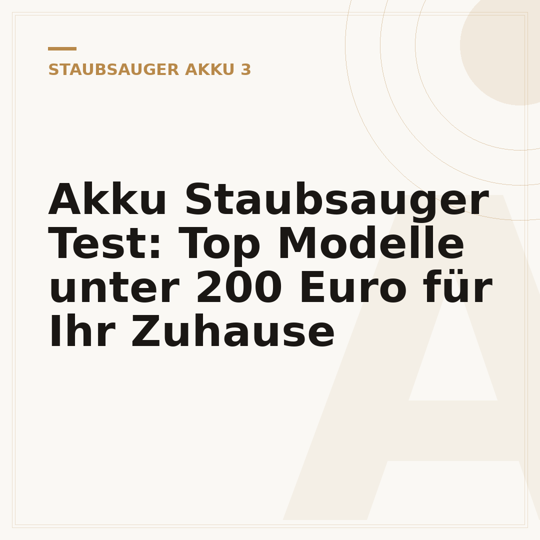 Akku Staubsauger Test: Top Modelle unter 200 Euro für Ihr Zuhause
