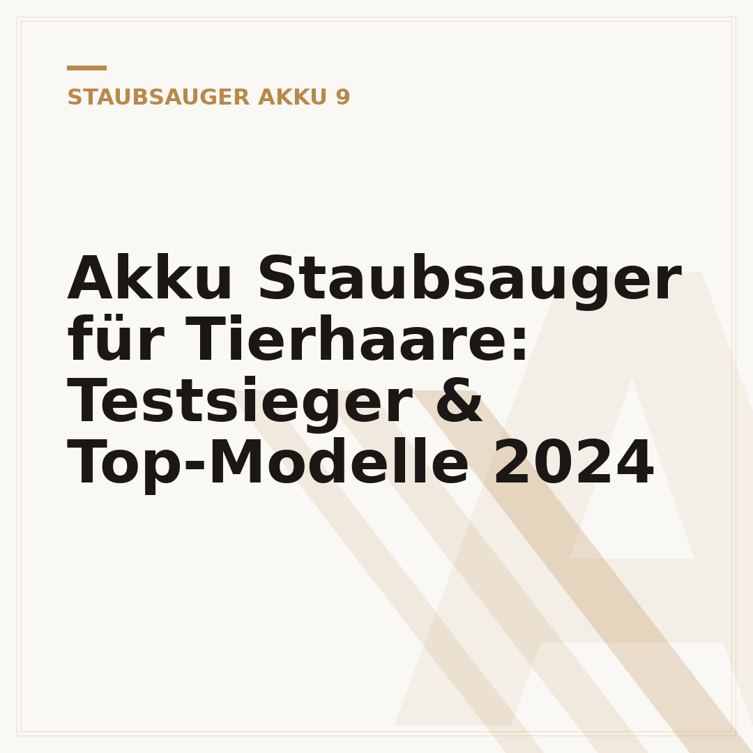 Akku Staubsauger für Tierhaare: Testsieger & Top-Modelle 2024