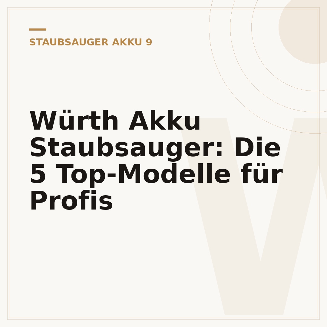 Würth Akku Staubsauger: Die 5 Top-Modelle für Profis