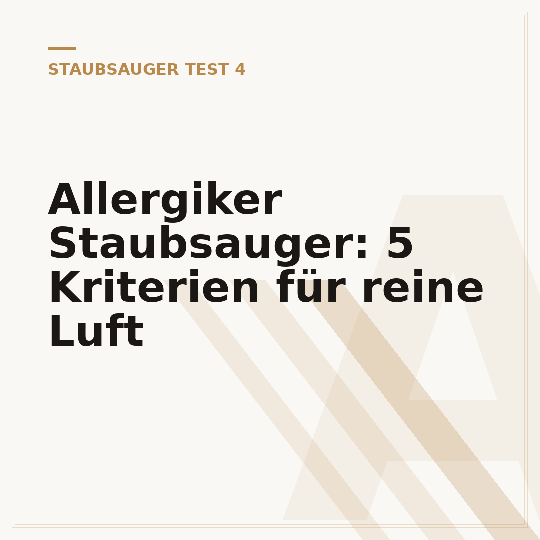 Allergiker Staubsauger: 5 Kriterien für reine Luft