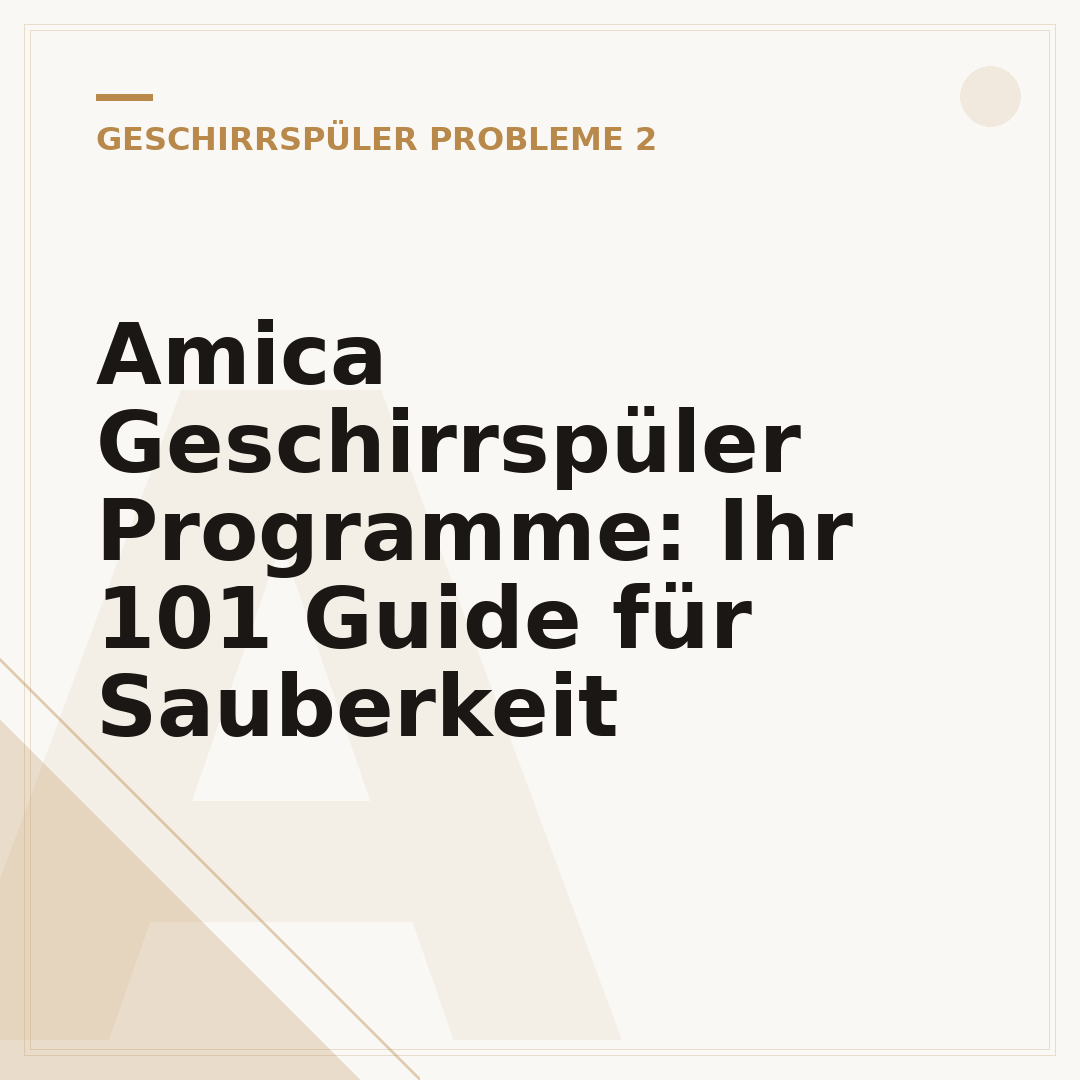 Amica Geschirrspüler Programme: Ihr 101 Guide für Sauberkeit