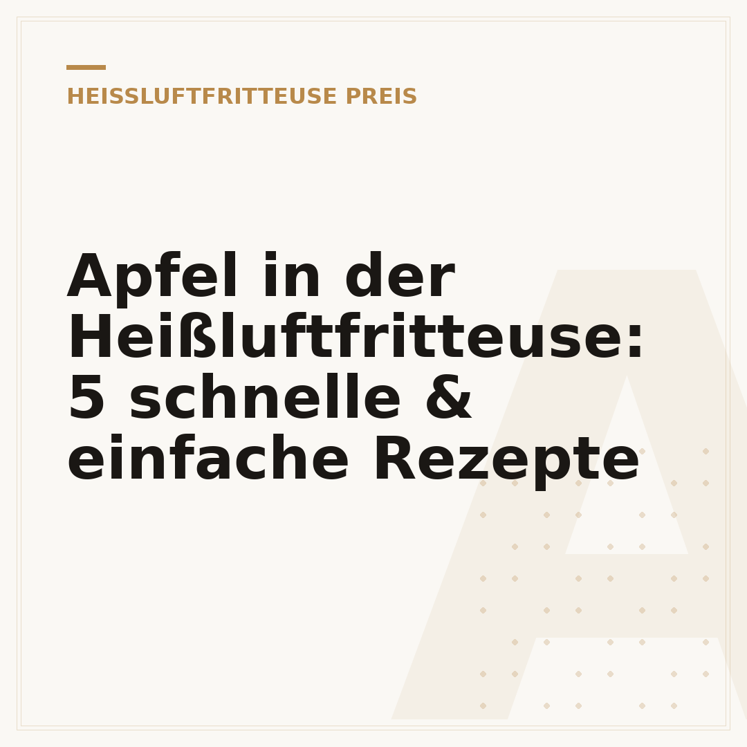 Apfel in der Heißluftfritteuse: 5 schnelle & einfache Rezepte