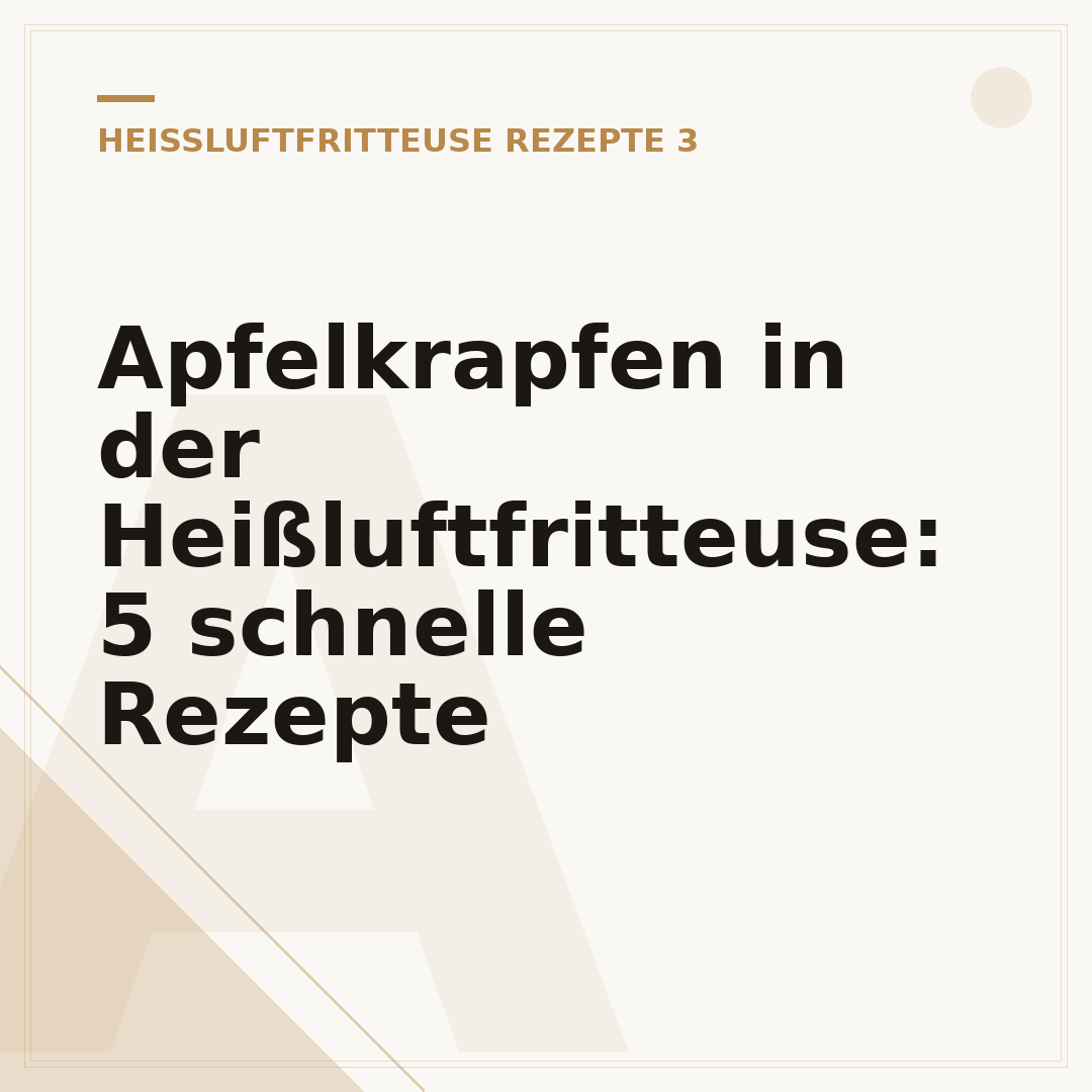 Apfelkrapfen in der Heißluftfritteuse: 5 schnelle Rezepte