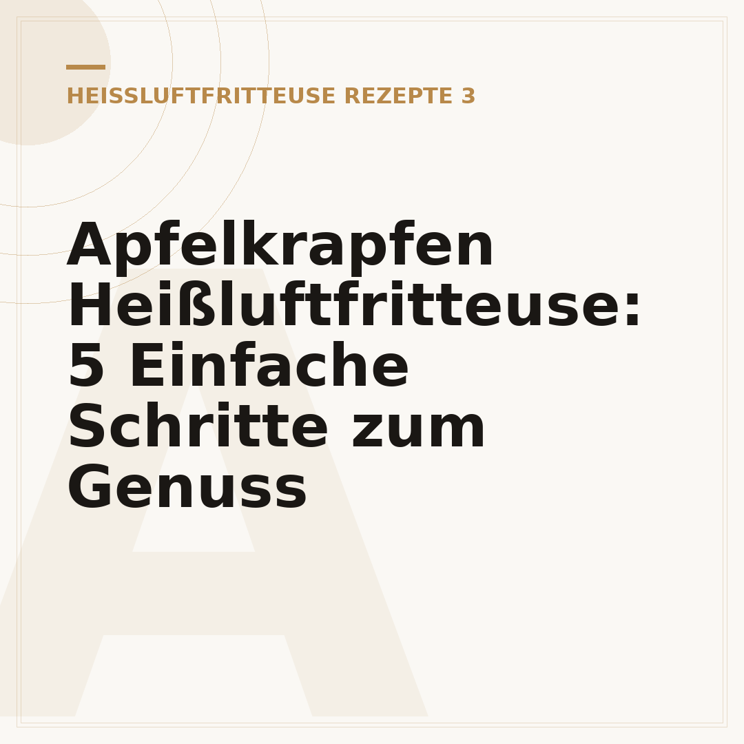 Apfelkrapfen Heißluftfritteuse: 5 Einfache Schritte zum Genuss