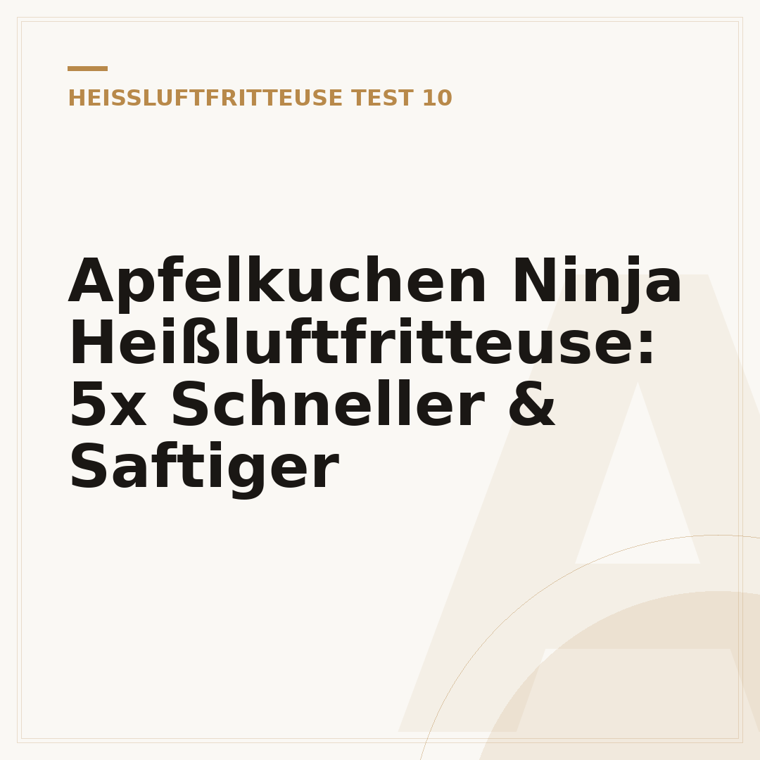 Apfelkuchen Ninja Heißluftfritteuse: 5x Schneller & Saftiger