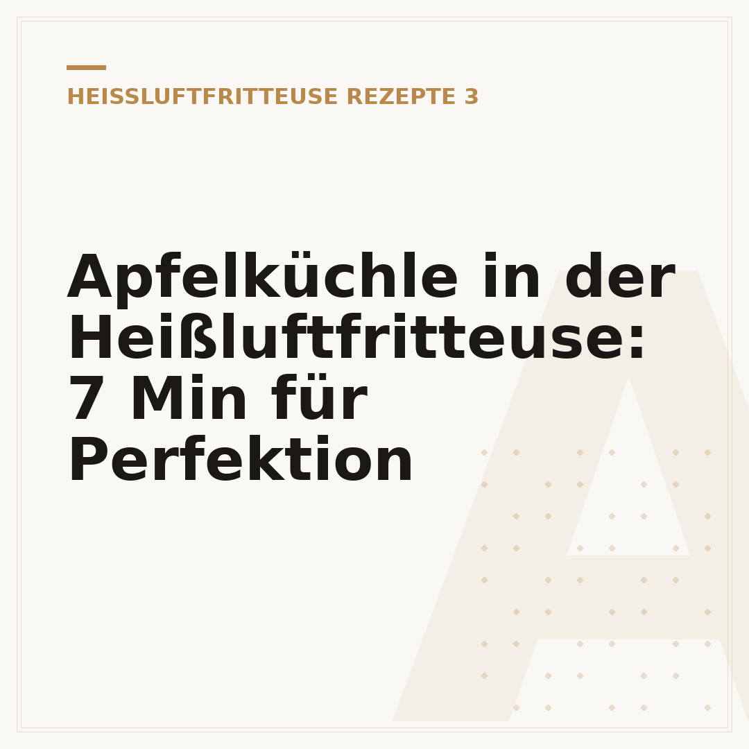 Apfelküchle in der Heißluftfritteuse: 7 Min für Perfektion