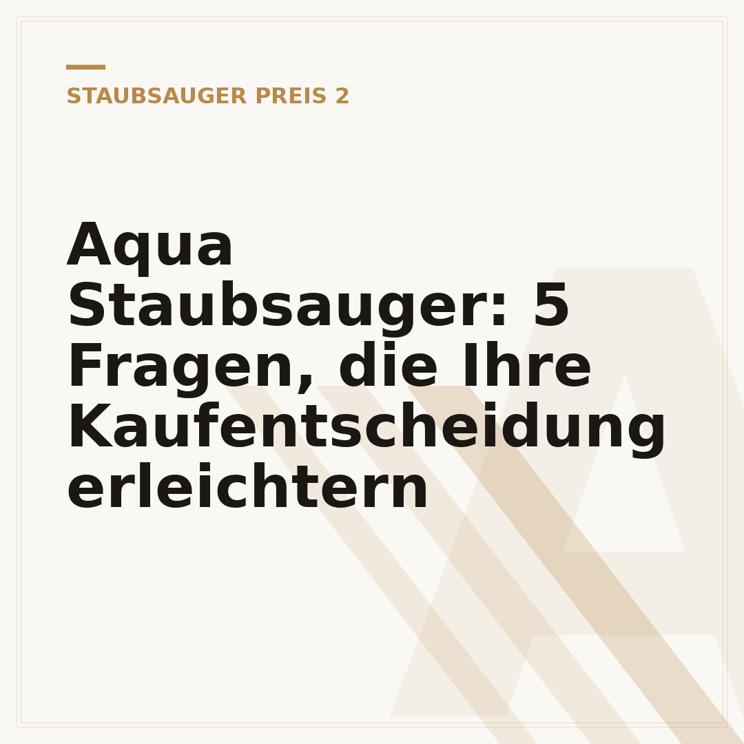 Aqua Staubsauger: 5 Fragen, die Ihre Kaufentscheidung erleichtern