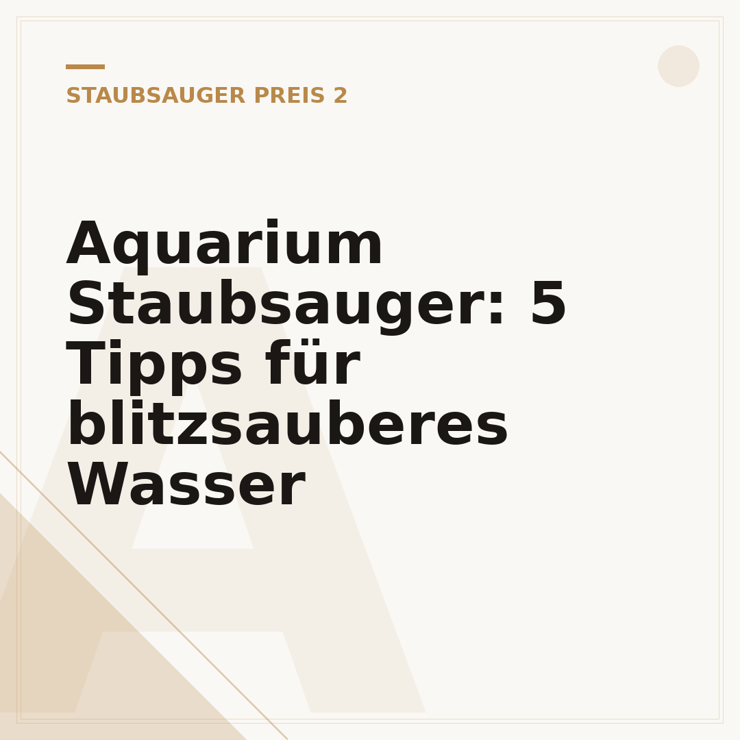Aquarium Staubsauger: 5 Tipps für blitzsauberes Wasser
