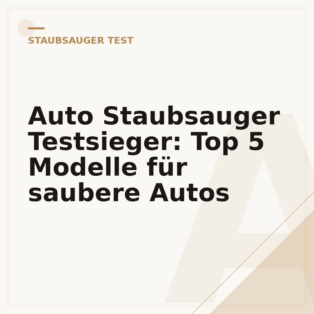 Auto Staubsauger Testsieger: Top 5 Modelle für saubere Autos