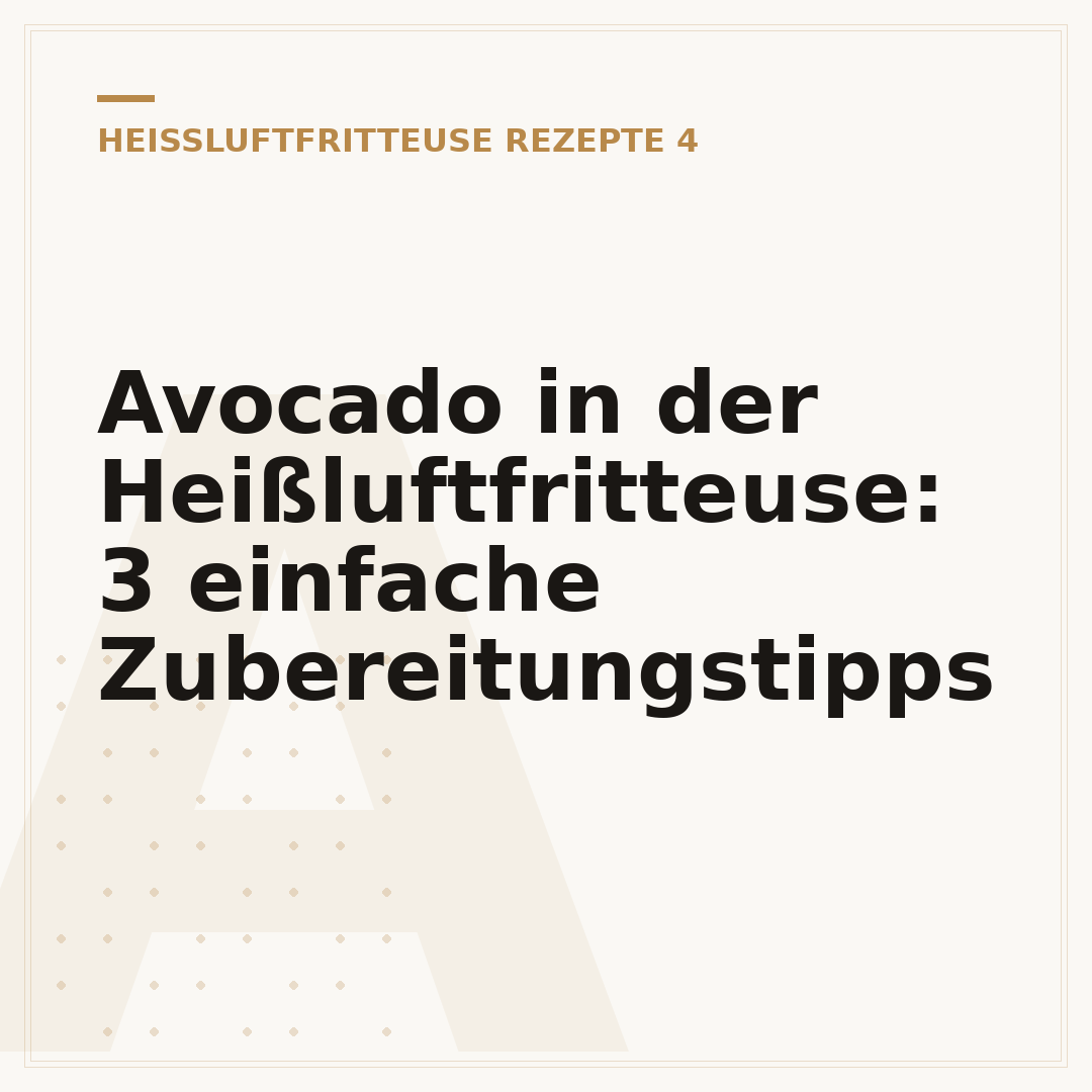 Avocado in der Heißluftfritteuse: 3 einfache Zubereitungstipps