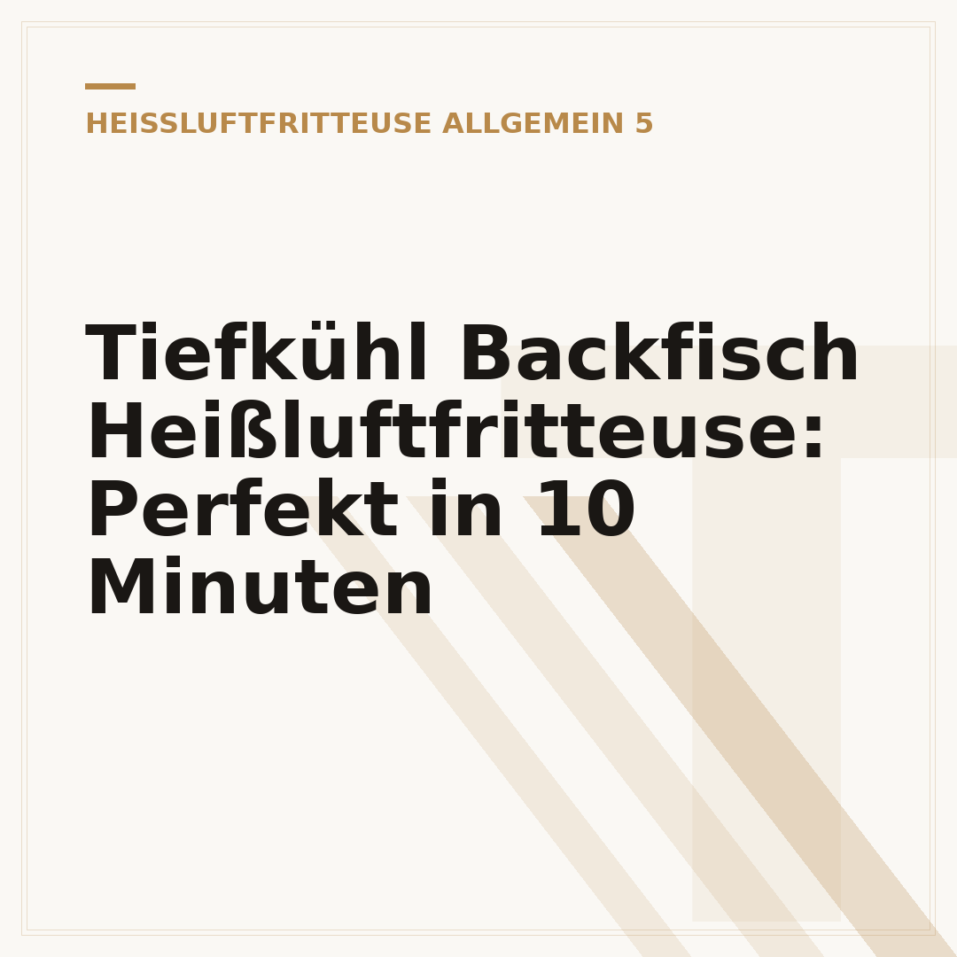 Tiefkühl Backfisch Heißluftfritteuse: Perfekt in 10 Minuten