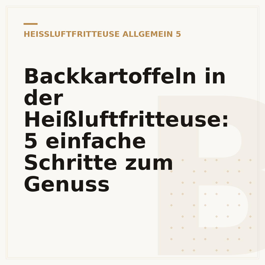 Backkartoffeln in der Heißluftfritteuse: 5 einfache Schritte zum Genuss