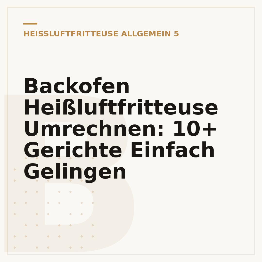 Backofen Heißluftfritteuse Umrechnen: 10+ Gerichte Einfach Gelingen