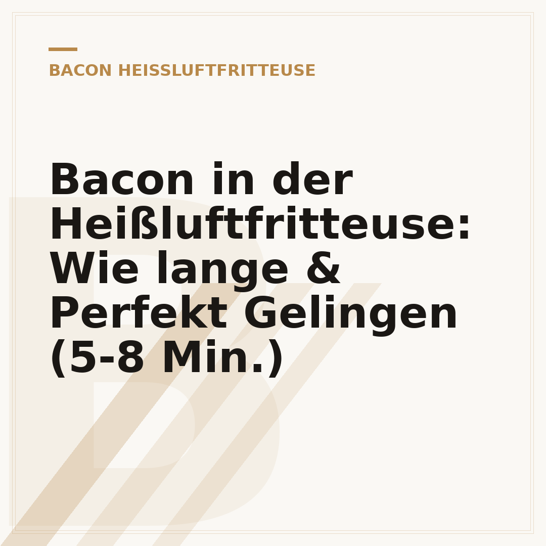 Bacon in der Heißluftfritteuse: Wie lange & Perfekt Gelingen (5-8 Min.)