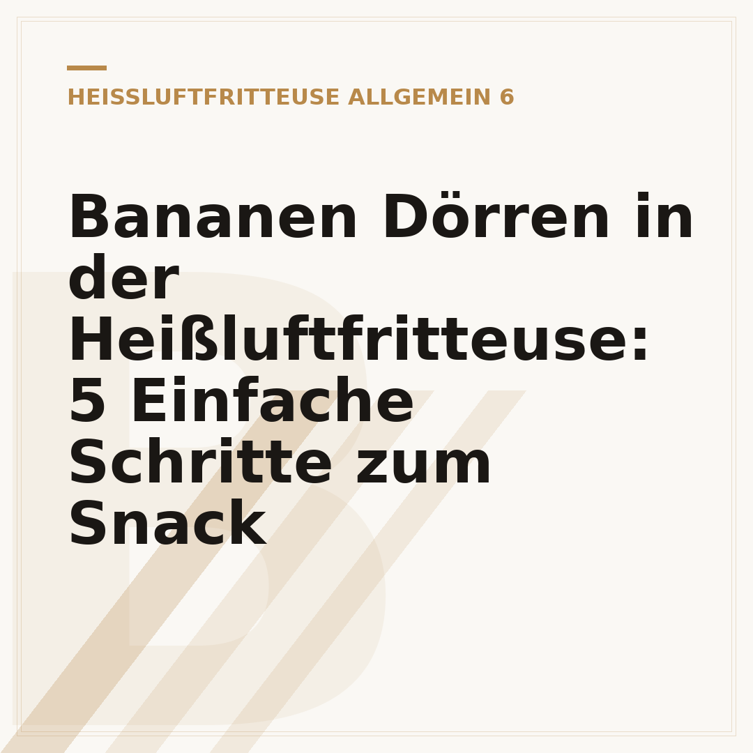 Bananen Dörren in der Heißluftfritteuse: 5 Einfache Schritte zum Snack