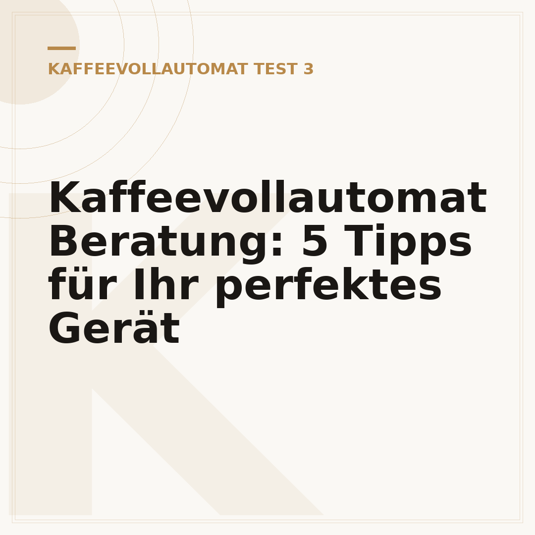 Kaffeevollautomat Beratung: 5 Tipps für Ihr perfektes Gerät