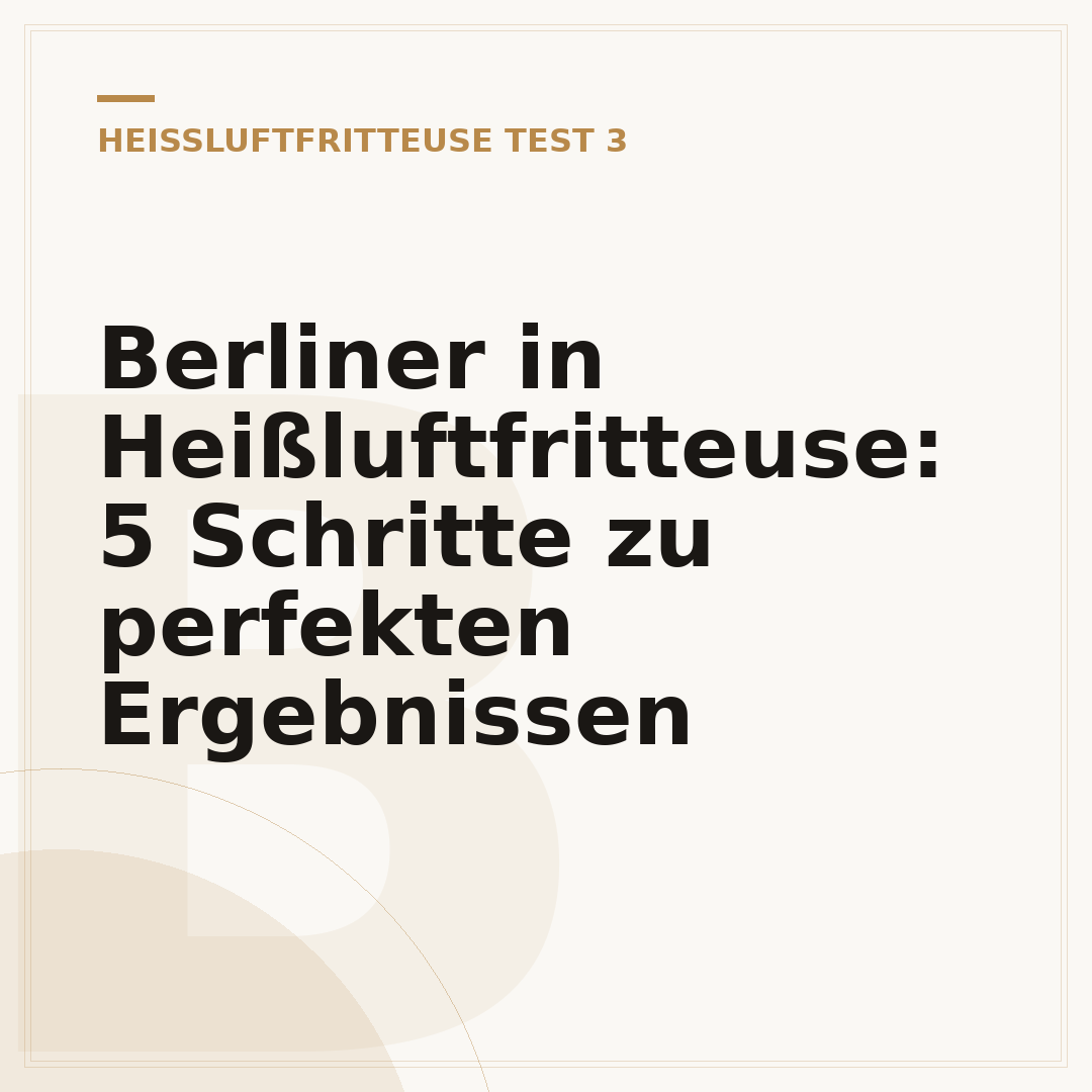 Berliner in Heißluftfritteuse: 5 Schritte zu perfekten Ergebnissen