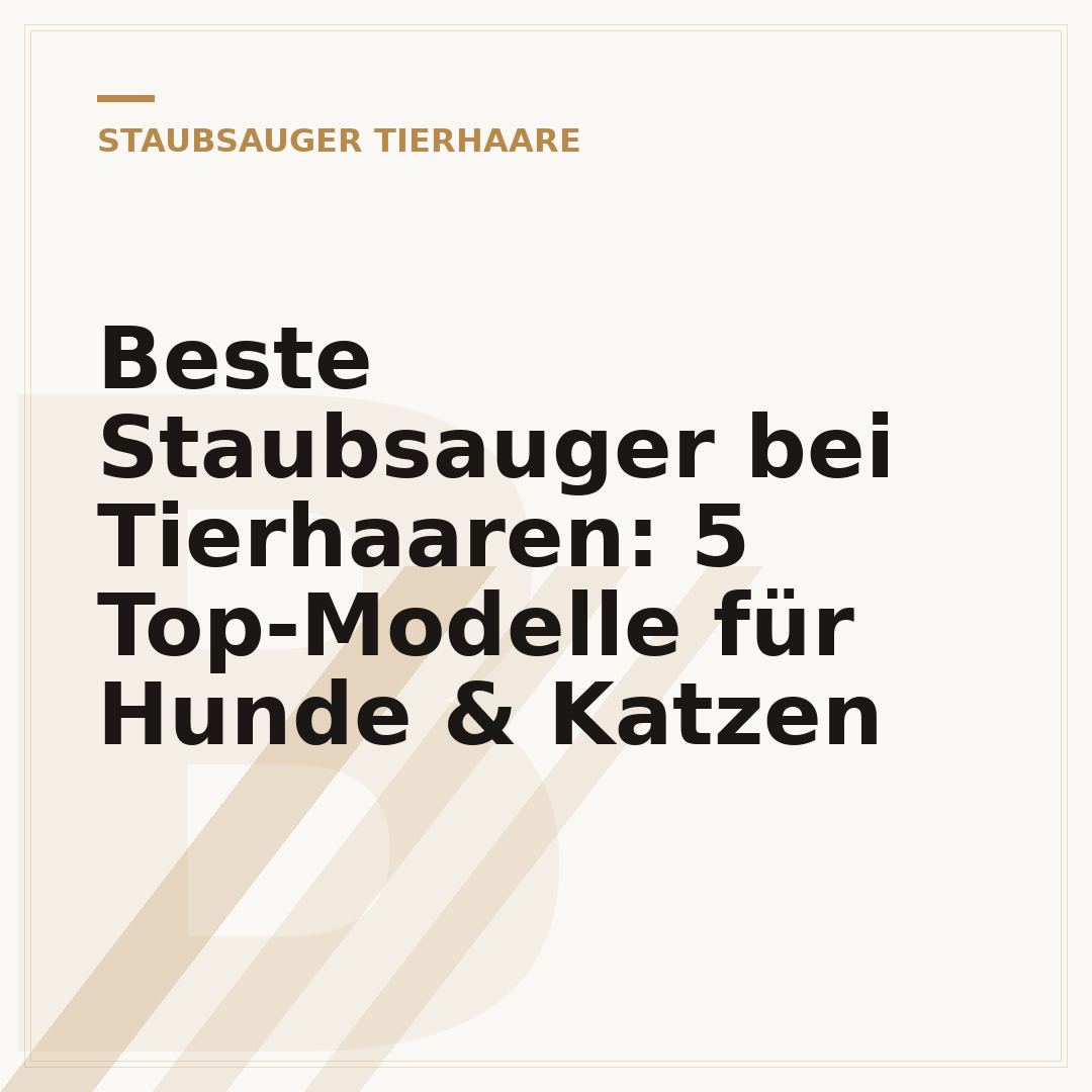 Beste Staubsauger bei Tierhaaren: 5 Top-Modelle für Hunde & Katzen